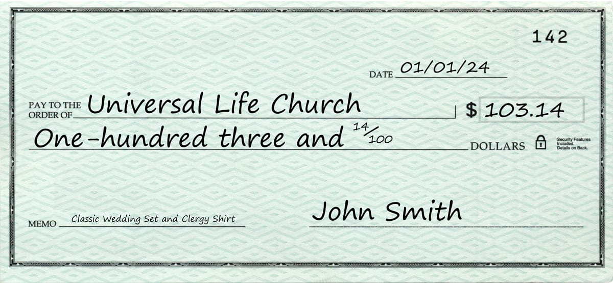 A check made out to Universal Life Church, with the total amount including the subtotal, shipping, and tax.