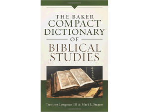 Baker Compact Dictionary of Biblical Studies